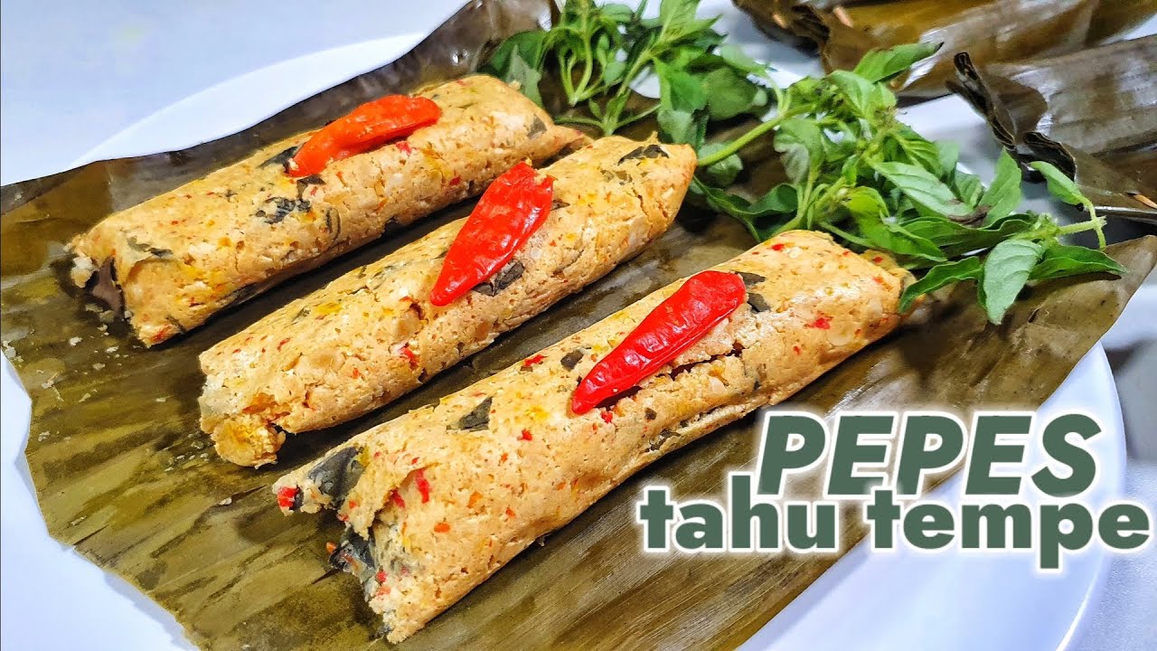 MASAKAN TRADISIONAL ENAK TANPA MINYAK  ---  RESEP PEPES TAHU TEMPE