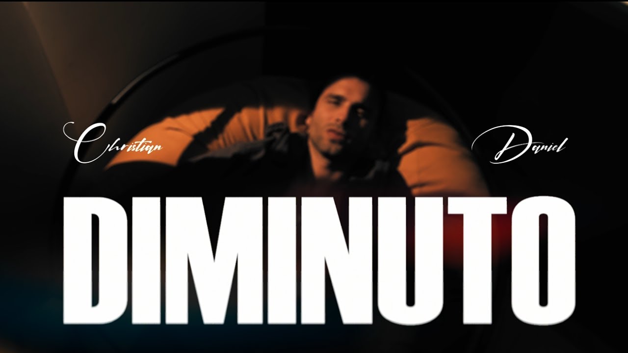 Christian Daniel  -  Diminuto (Video Oficial)