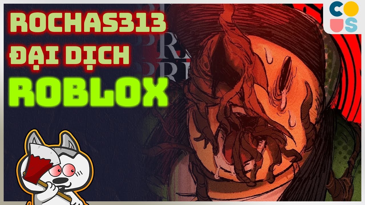 ARG: Rochas313 - "Đại dịch bệnh" Roblox