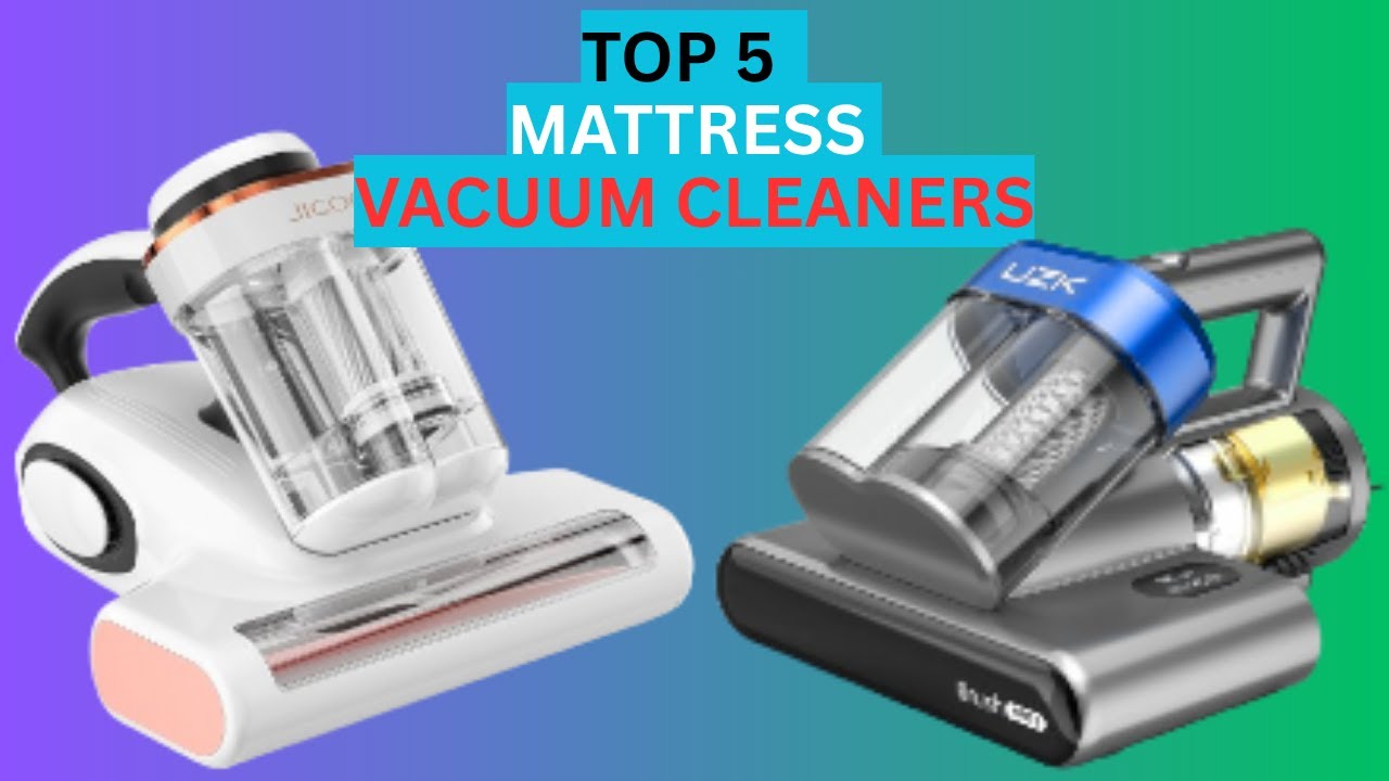 Top 5 BEST Mattress Vacuum Cleaners(2025)!You Can Buy Right Now!