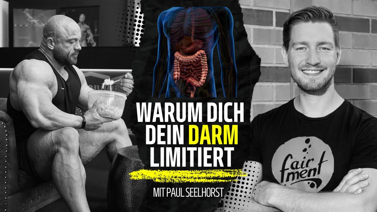 Leaky Gut & Mikrobiom: Stoppt dein Darm den Muskelaufbau? @PaulSeelhorst