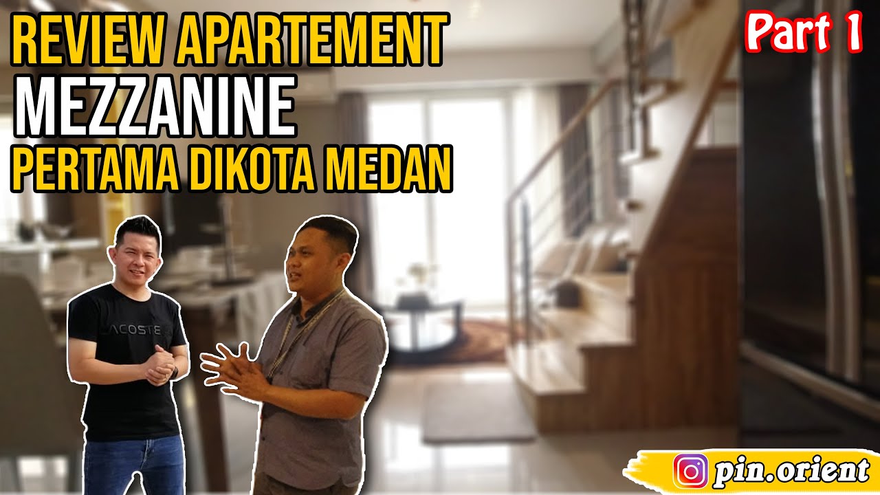 REVIEW GRAND JATI JUNCTION APARTEMEN MEZZANINE  - MEDAN || PART 1