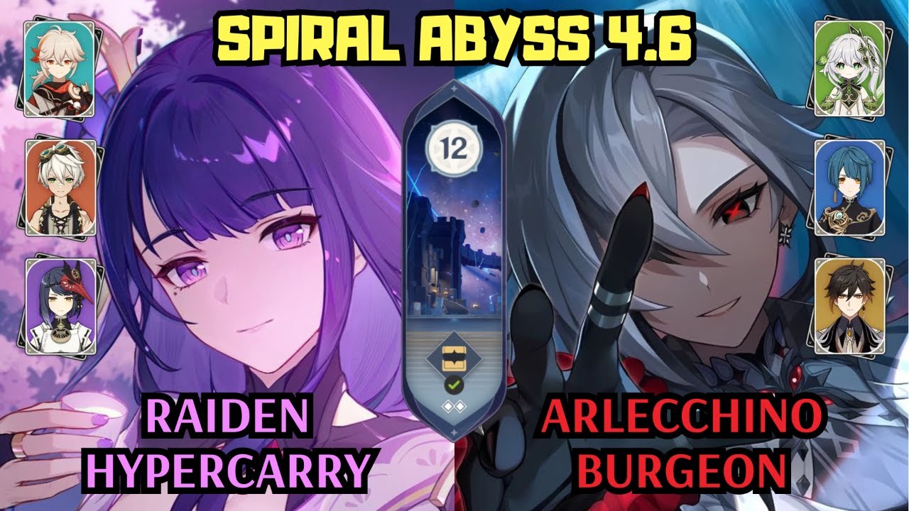 C0 Raiden Hypercarry & C0 Arlecchino Burgeon | 4.6 Spiral Abyss Floor 12 | Genshin Impact