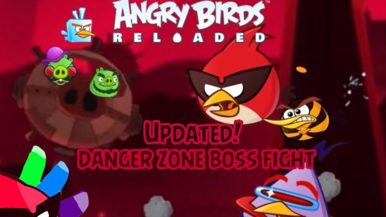 Angry Birds Reloaded UPDATED! Danger Zone Boss Fight