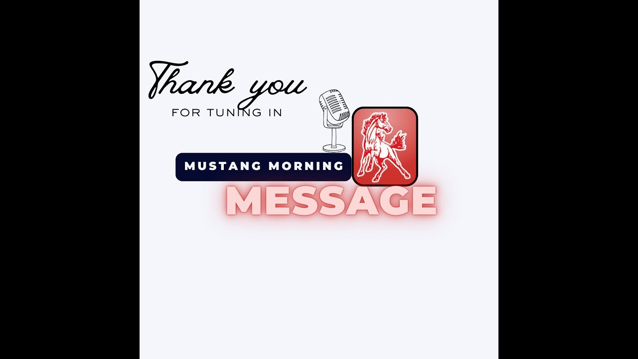Mustang Morning Message 2/20/2026