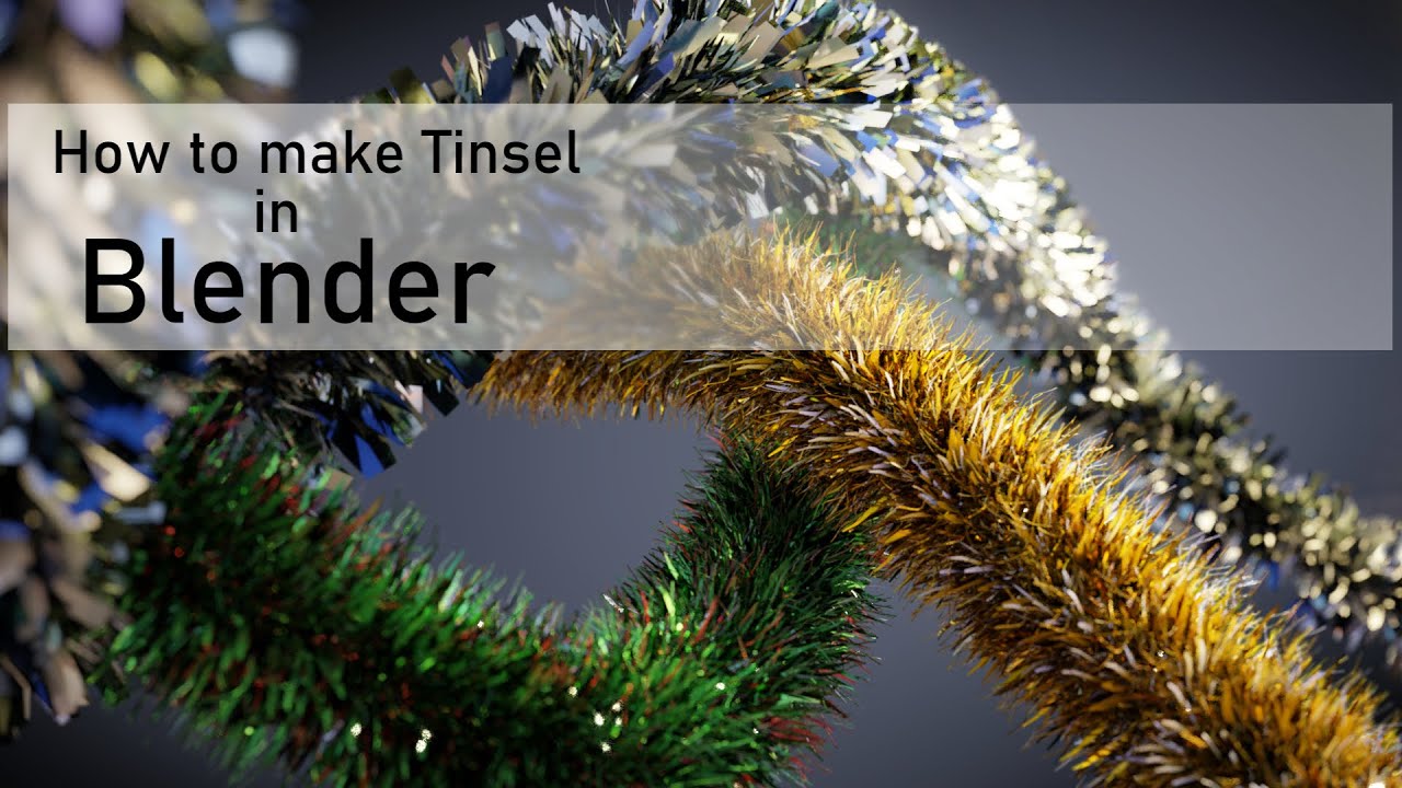 How to make Tinsel in Blender [ No Audio | No Music]
