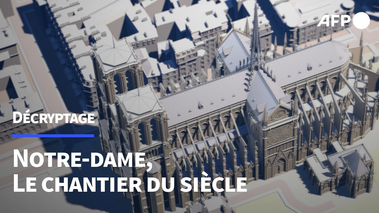 Notre-Dame, le chantier du siècle | AFP Reportage