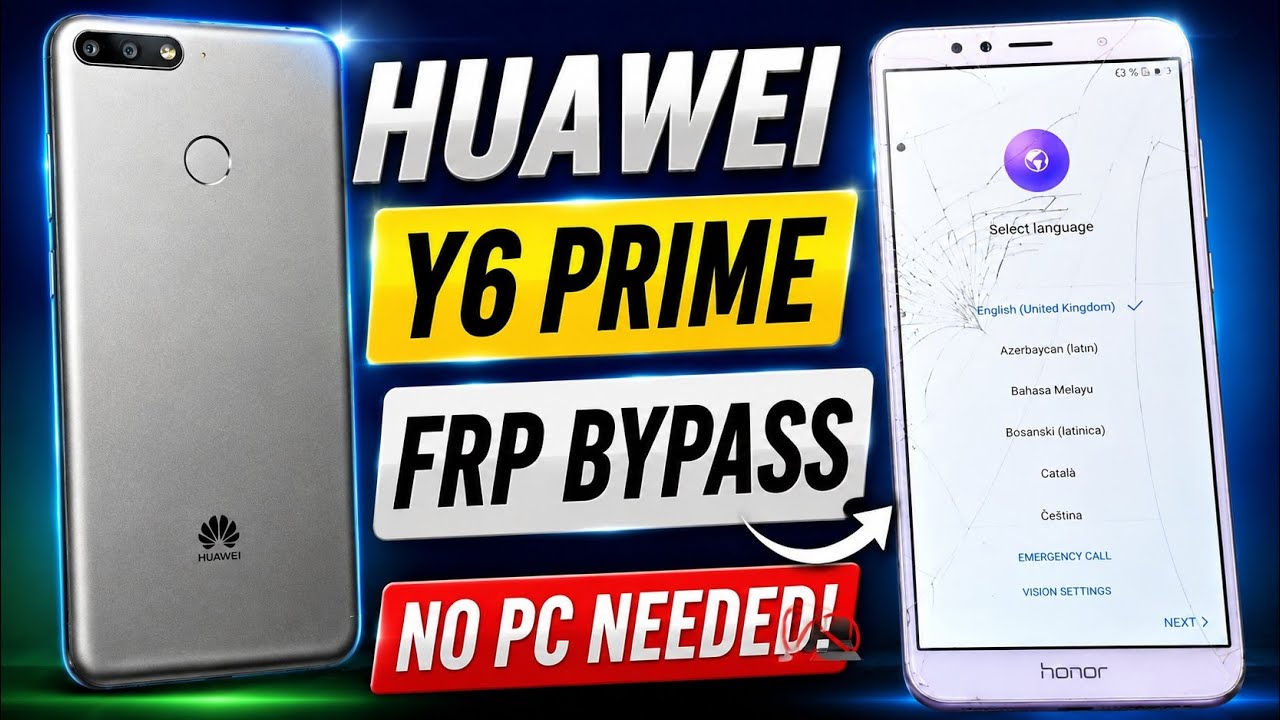 Huawei Y6 Prime 2018 FRP Bypass 2025 – New Method Without PC 100% Working
