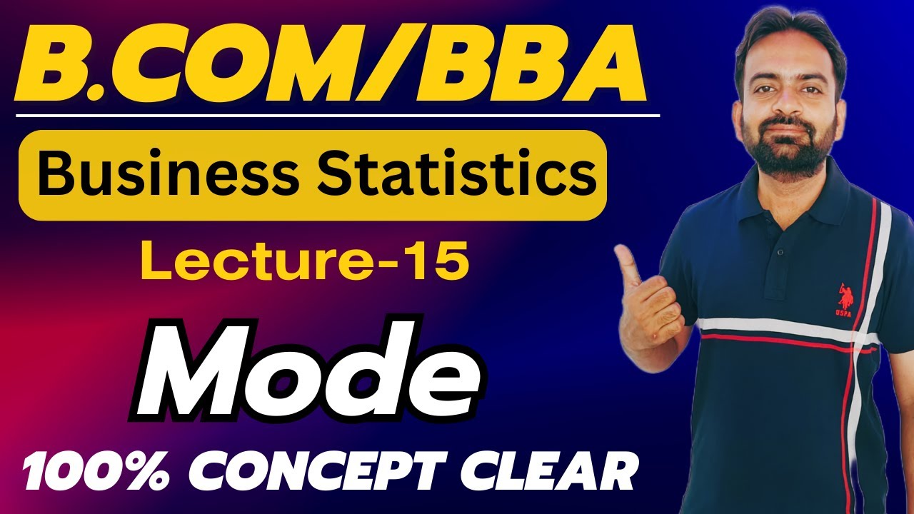 Mode | Business Statistics Lecture-15 | Measures of Central Tendency
