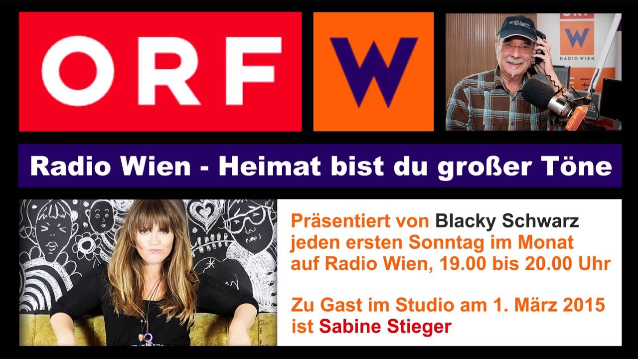 Sabine Stieger - Radio Wien - Heimat bist Du gro&szlig;er T&ouml;ne - Radio Mitschnitt vom 01.03.2015