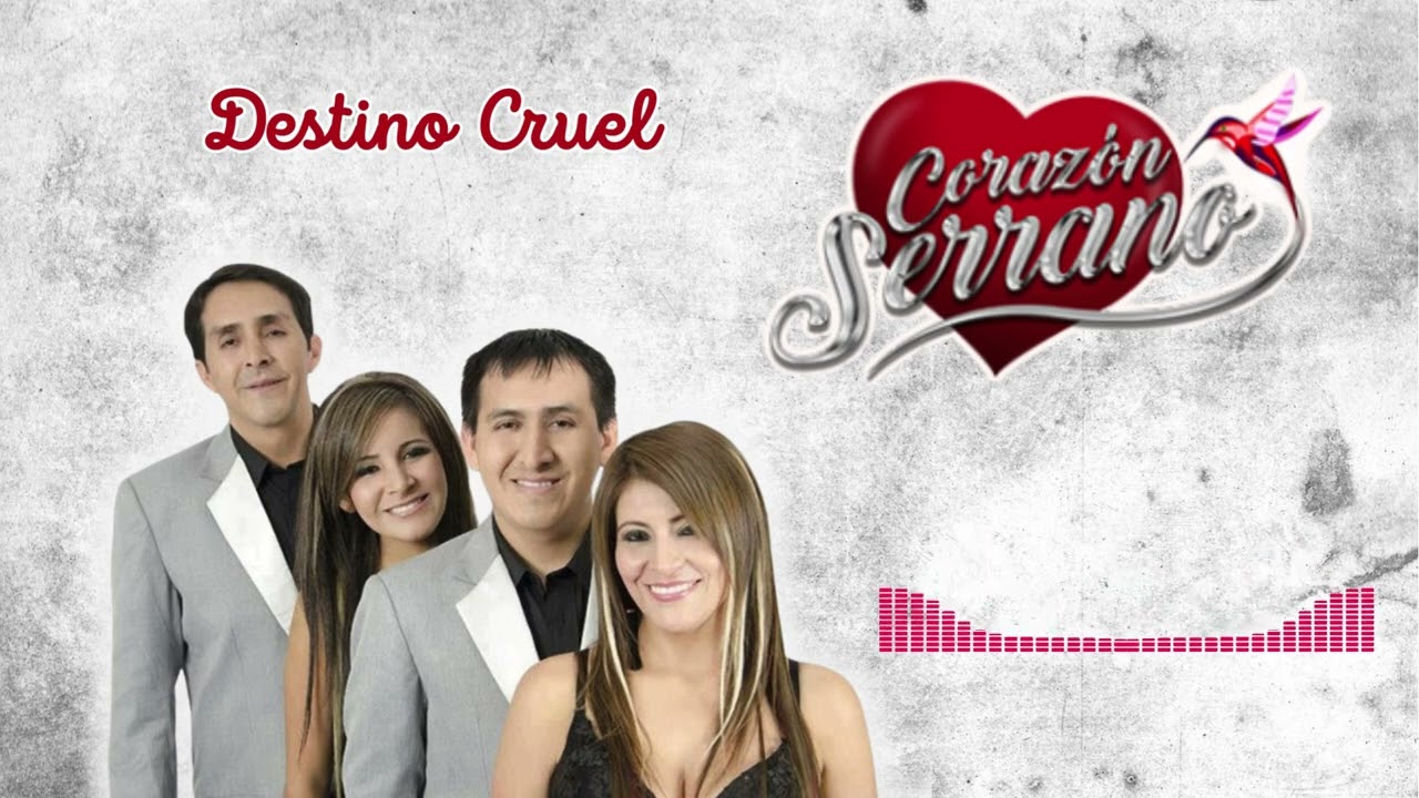 Destino Cruel - Corazón Serrano