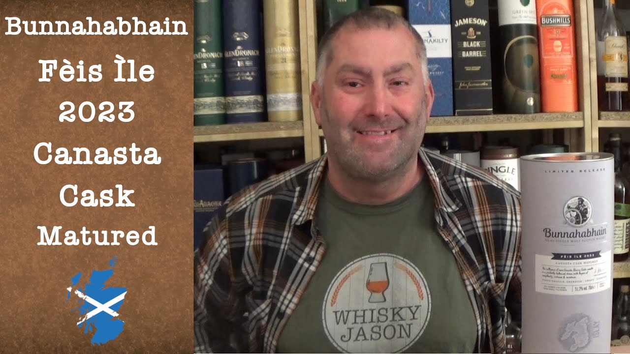 Bunnahabhain Fèis Ìle 2023 Canasta Cask Matured Islay Single Malt Scotch Verkostung von WhiskyJason