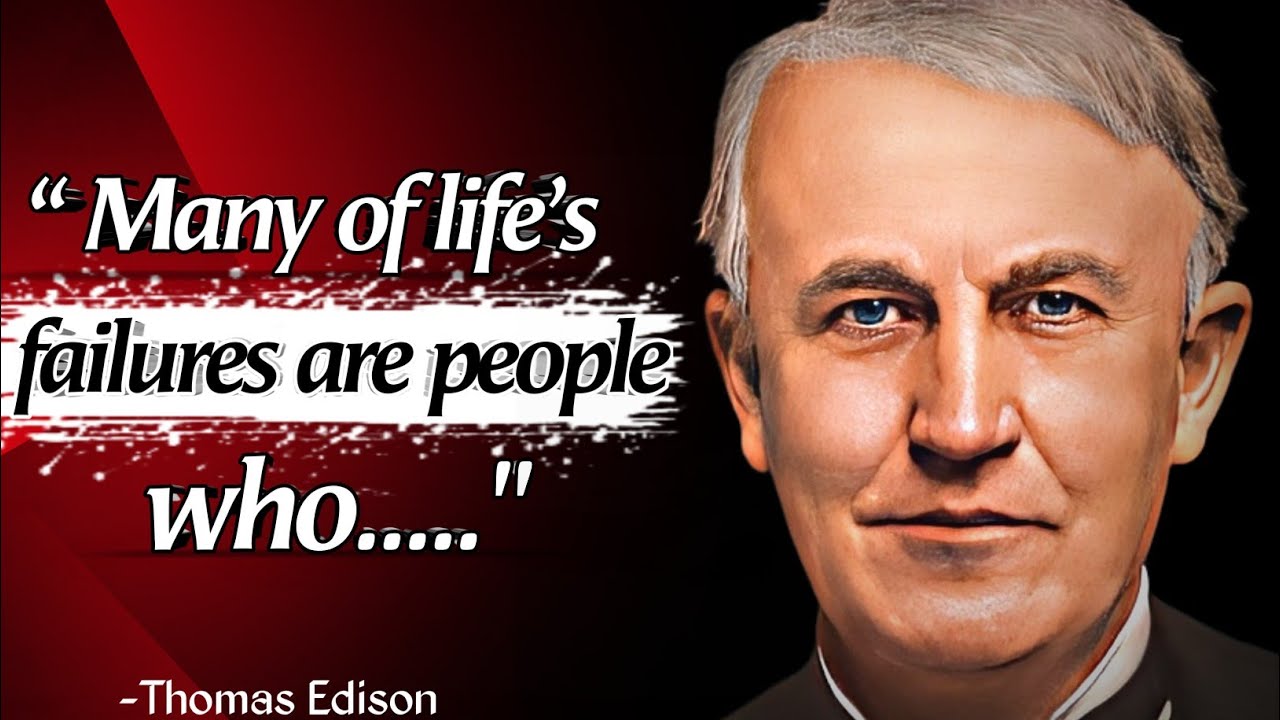 Best Life Changing Thomas Edison Quotes that are Worth Listening | Thomas Edison Quotes