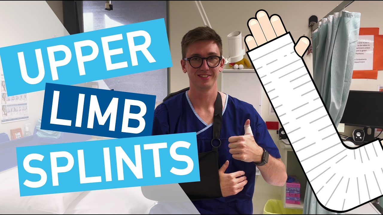 Casting: Upper Limb Splints Explained