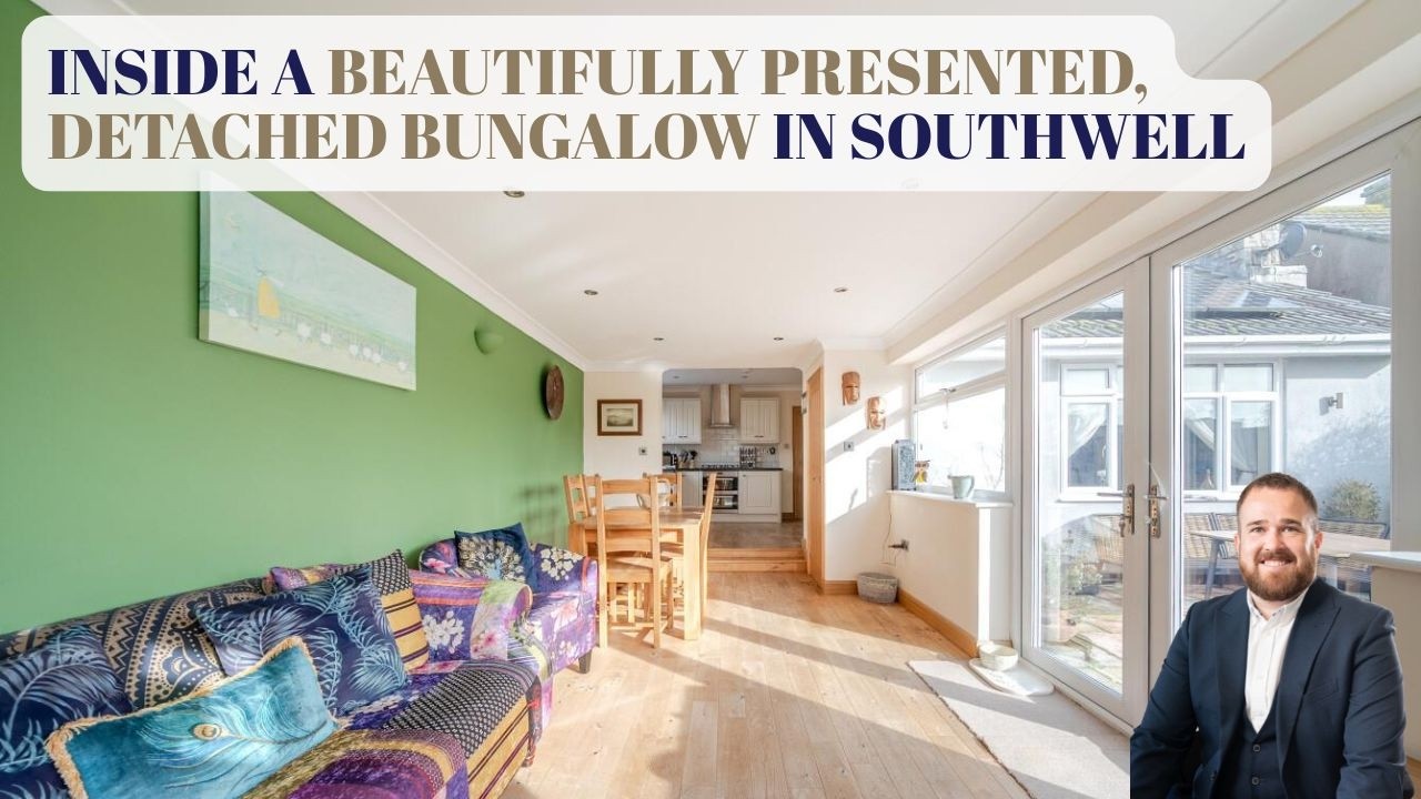 INSIDE A BEAUTIFULLY PRESENTED DETACHED BUNGALOW IN SOUTHWELL