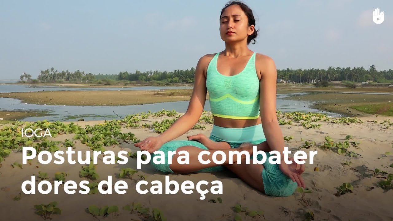 Ioga contra dores de cabeça | Ioga