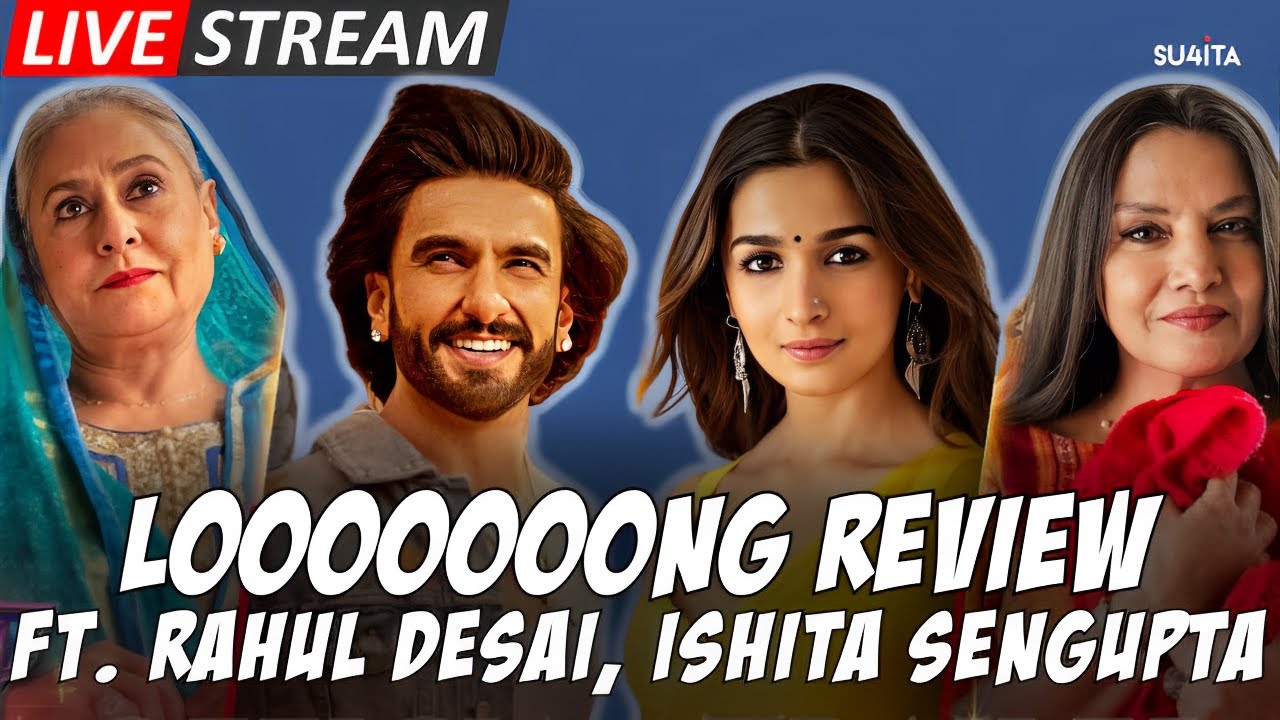 Rocky Aur Rani ki Prem Kahaani | LONG REVIEW LIVESTREAM | Sucharita T, Rahul Desai, Ishita S