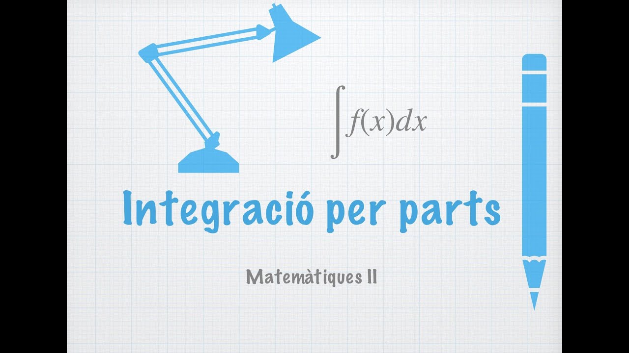 Integració per parts||♾️soniamates