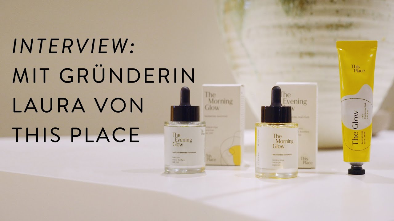 Hinter den Kulissen: Interview mit der Gründerin von Naturkosmetikmarke This Place, Laura Simonow