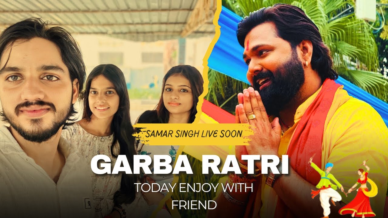 Garba Ratri 2025 | Samar Singh Live Soon | Today Enjoy With Friends | Live Show@SamarSinghhOfficial 