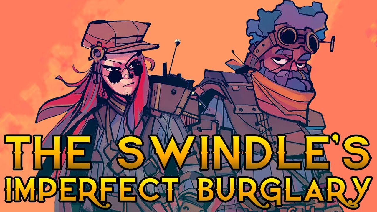 The Swindle's Imperfect Burglary | Stealth Game Changers