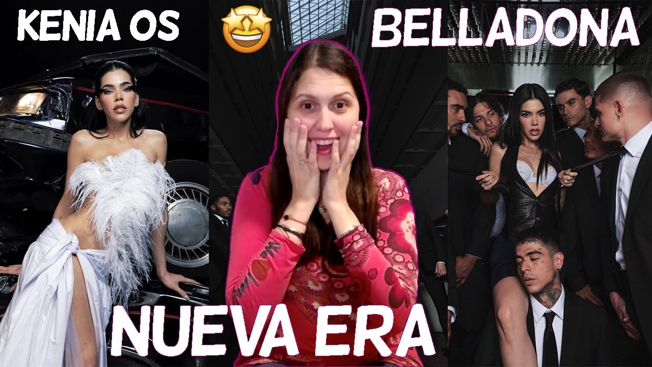 NUEVA ERA DE KENIA 🤩🔥 REACCIÓN a Kenia Os - Belladona (Video Oficial)