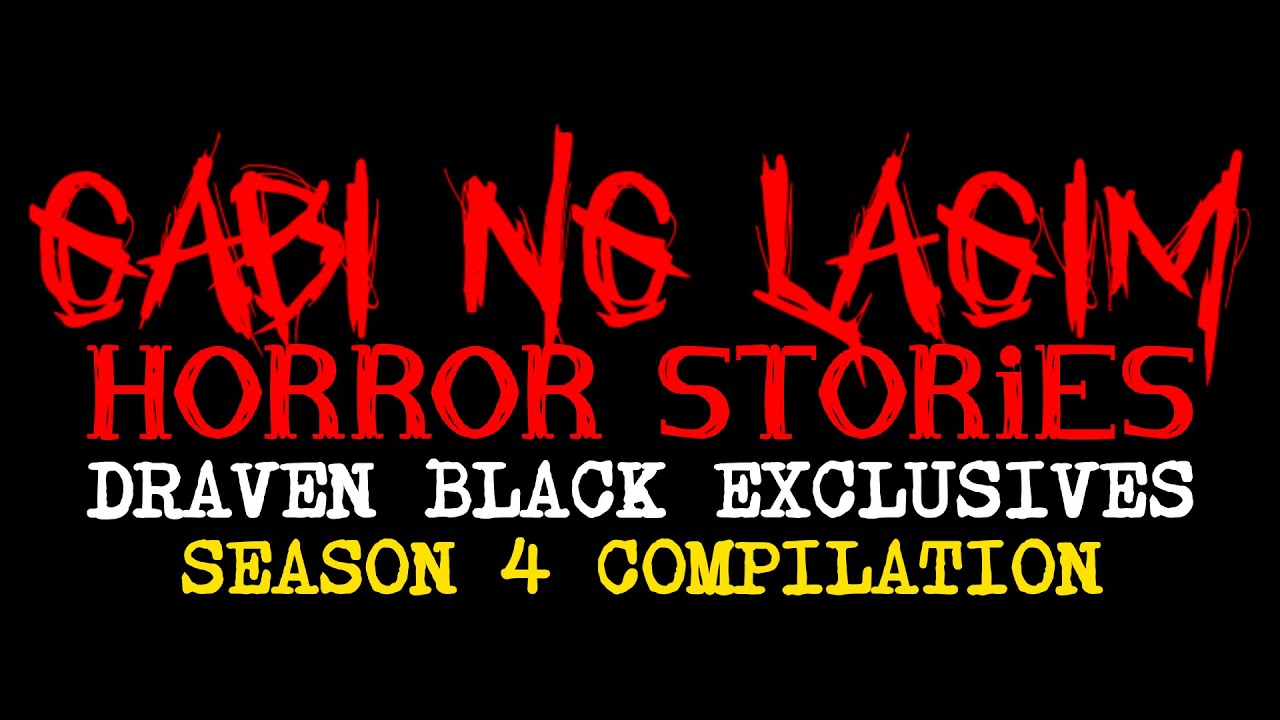 GABI NG LAGIM SEASON 04 HORROR STORIES COMPILATION 1 | HILAKBOT x DRAVEN BLACK EXCLUSIVES