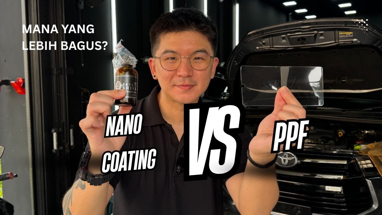 BEDANYA PPF VS NANO COATING? Banyak yang Salah Kaprah, Nih Penjelasan Aslinya!