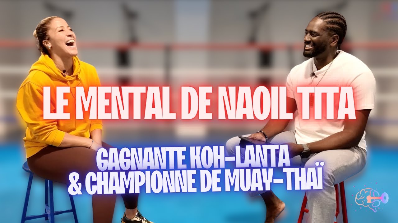 Les secrets d’un mental à toute épreuve selon Naoil TITA la gagnante de Koh Lanta l’île des héros 