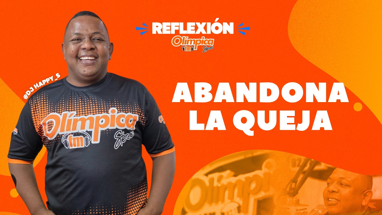 Abandona La Queja #ReflexiónOlímpica