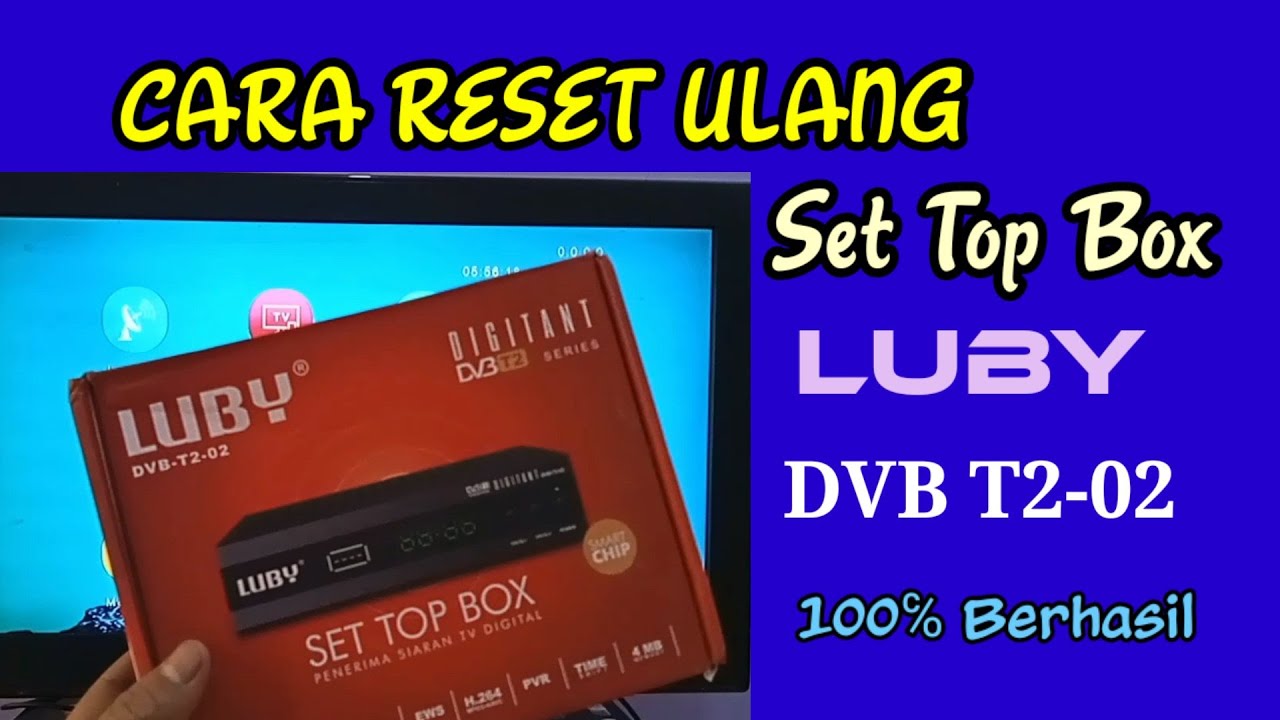CARA RESET ULANG SET TOP BOX LUBY DVB T2 - 02 TERBARU 2023