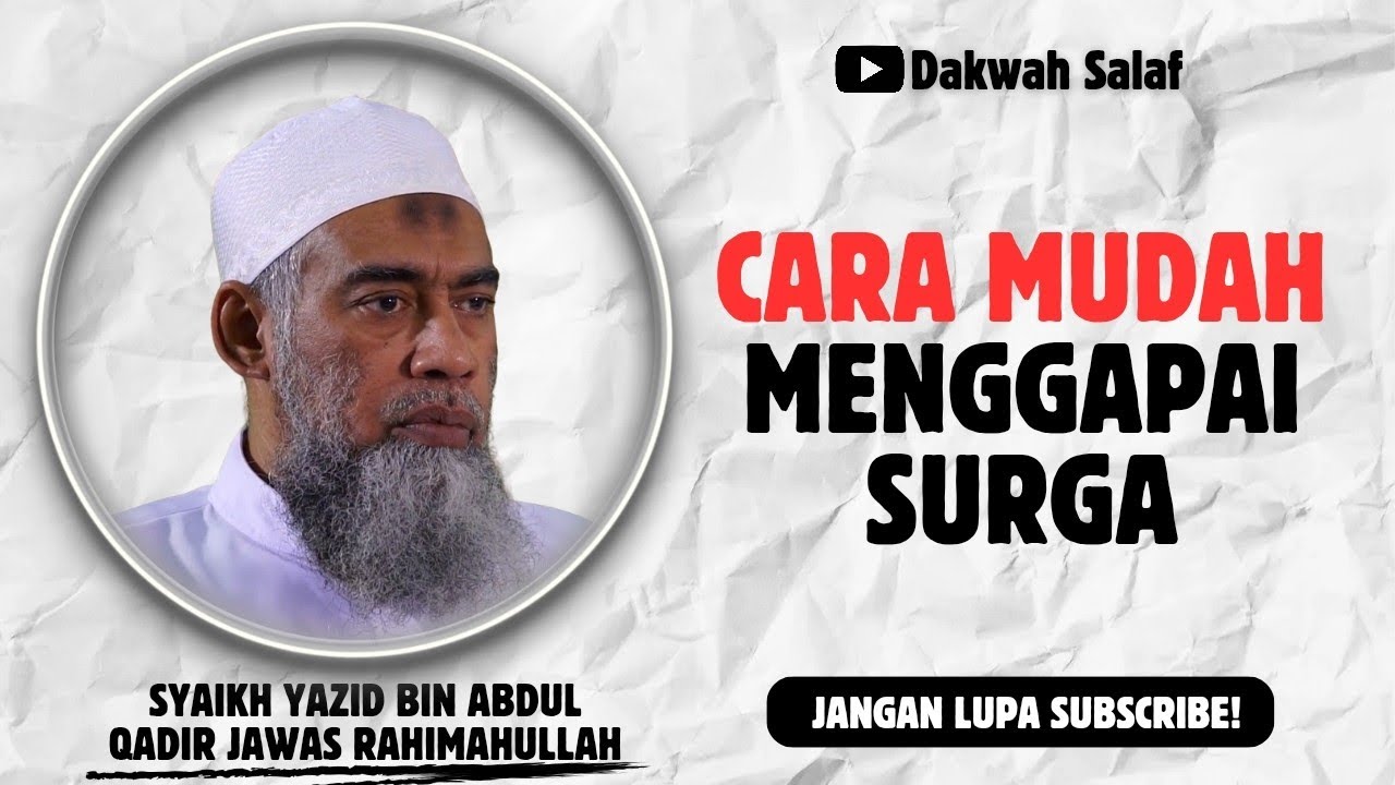 SEMANGAT DALAM MENGGAPAI SURGA | SYAIKH YAZID BIN ABDUL QADIR JAWAS RAHIMAHULLAH 