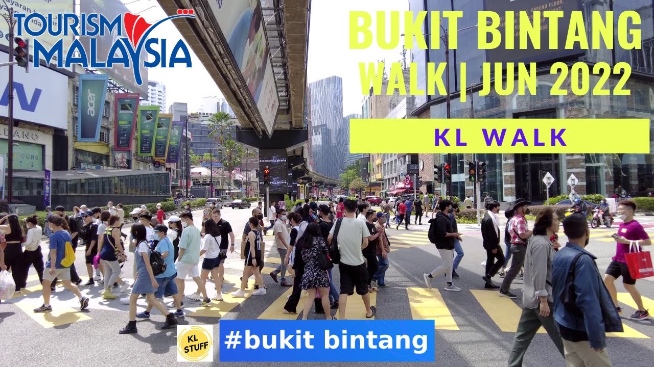 Bukit Bintang Walk (Jun 2022)