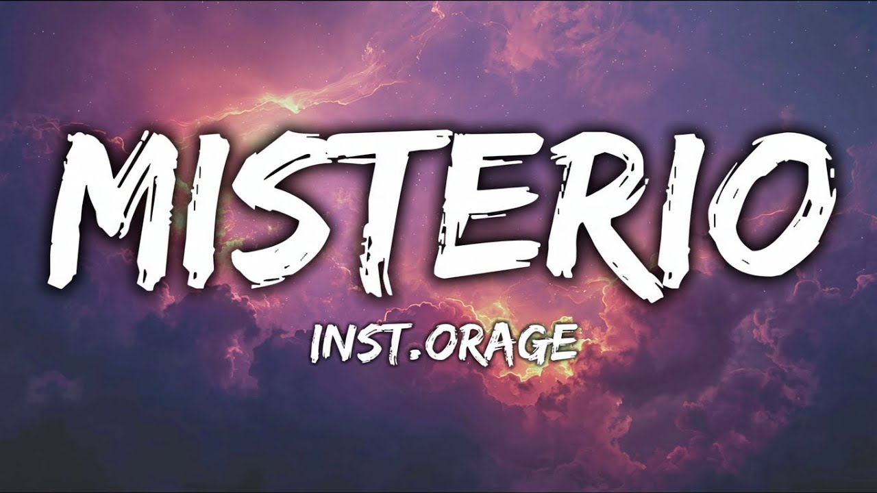 inst.orage - Misterio (Lyrics)
