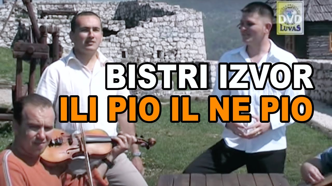 Bistri izvor - Ili pio il ne pio (Official Video)
