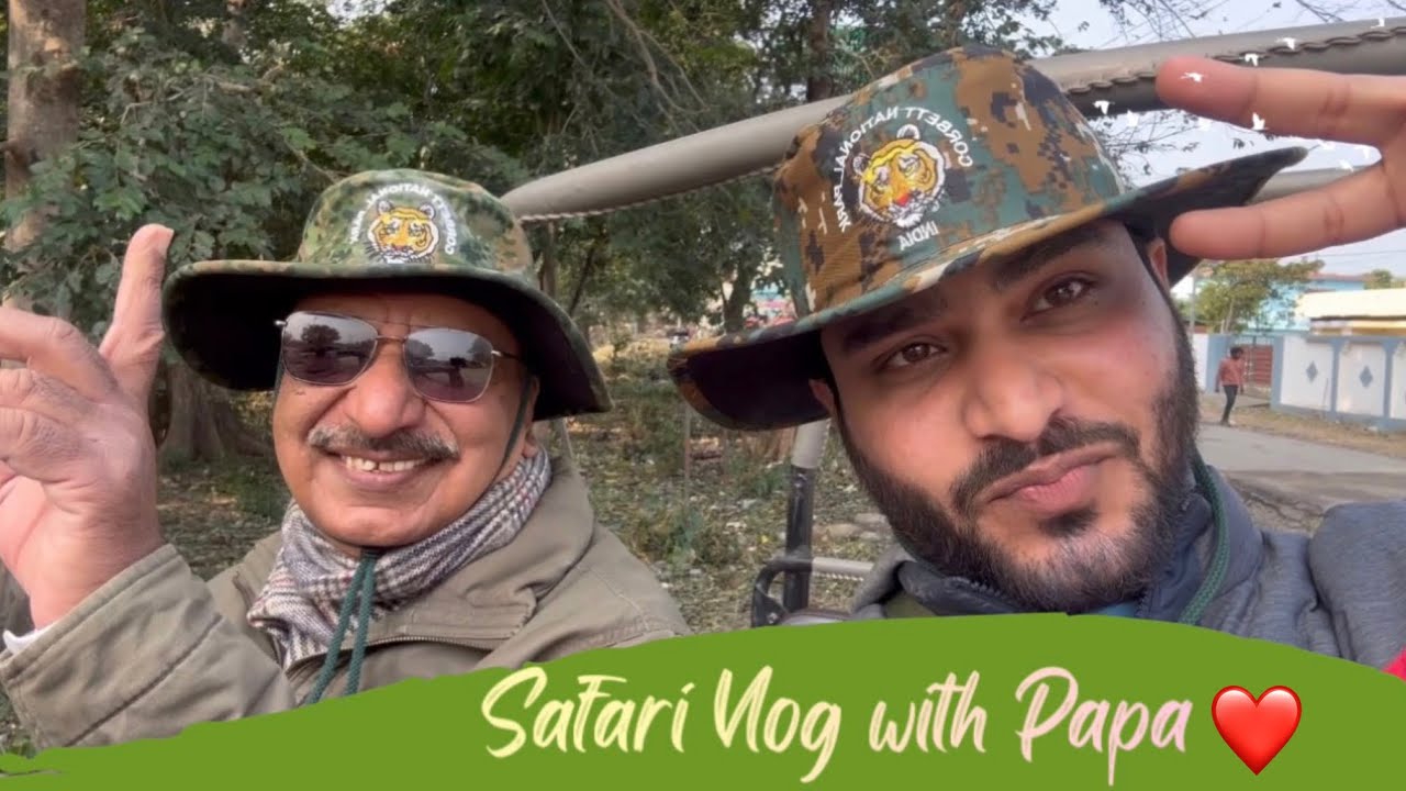 Safari with Papa ❤️ | Saneh Gate Safari 🦦