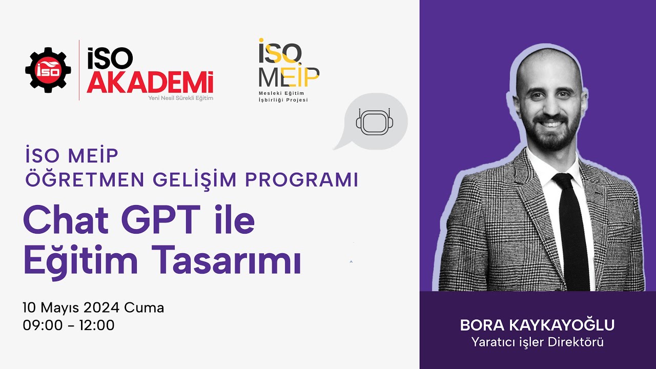 İSO MEİP Öğretmen Gelişim Programı | Chat GPT ile Eğitim Tasarımı