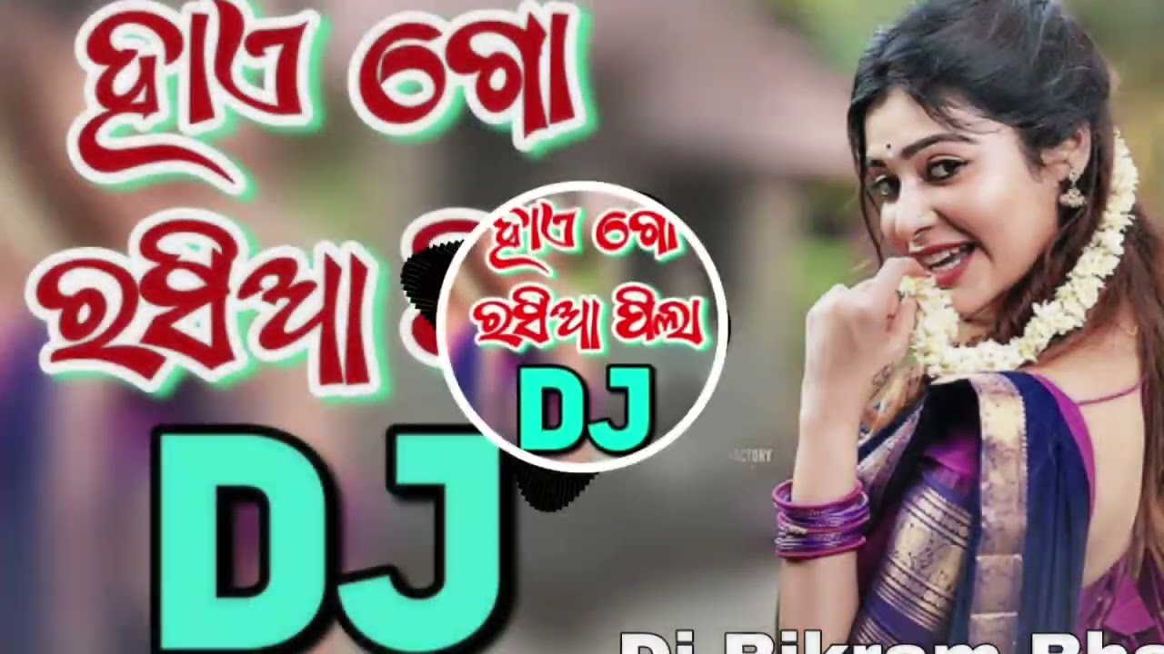 HAYE GO RASIA PILA NEW ODIA DJ REMIX SONG MIX BY DJ BIKRAM BHAI FROM TALASING (256K)