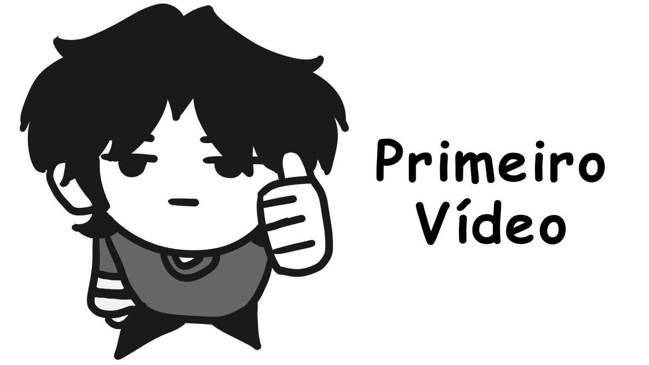 Ok… então esse é o meu primeiro vídeo