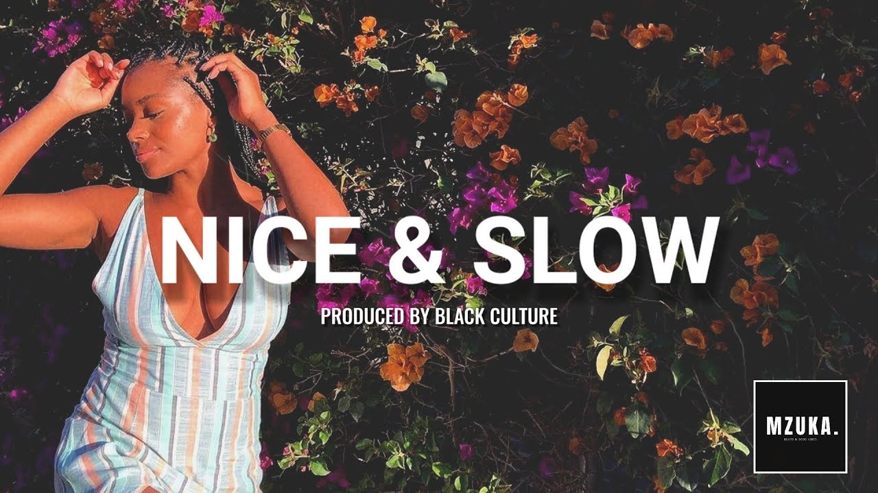 "Nice & Slow" Afro Beat Instrumental | Prod. By Black Culture