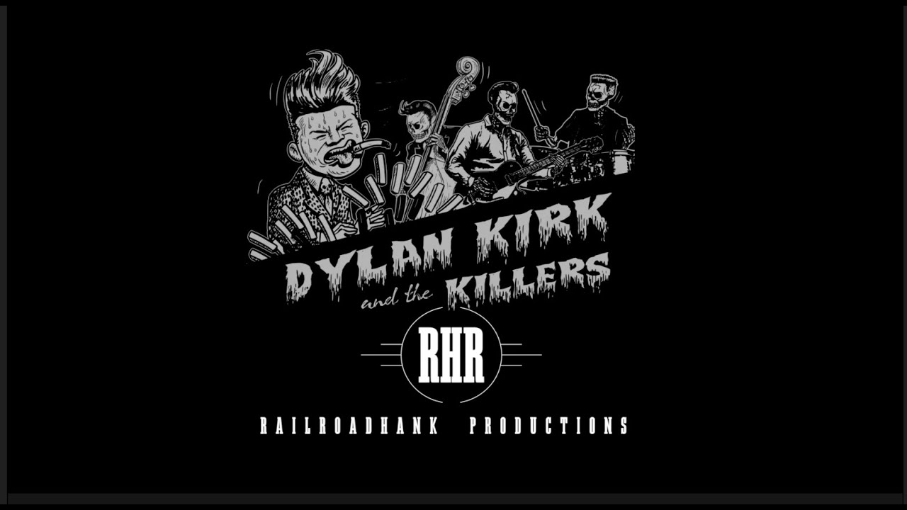 DYLAN KIRK & THE KILLERS 