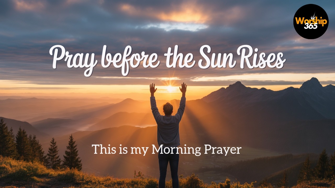 Morning Worship Prayer | Start Your Day With Jesus | Sunday Morning Worship