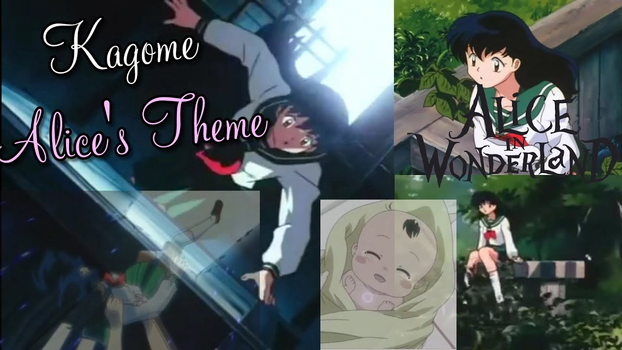 Kagome AMV Alice's Theme
