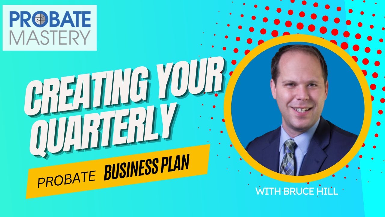 Real Estate Business Planning In The Probate Niche
