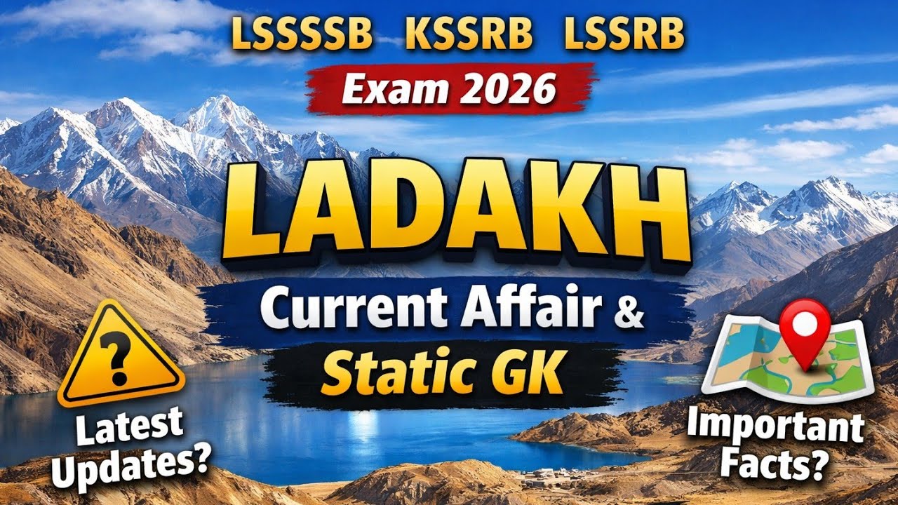 LSSSSB & KSSRB Exam 2026 || Ladakh Current affair  & Static GK 2026