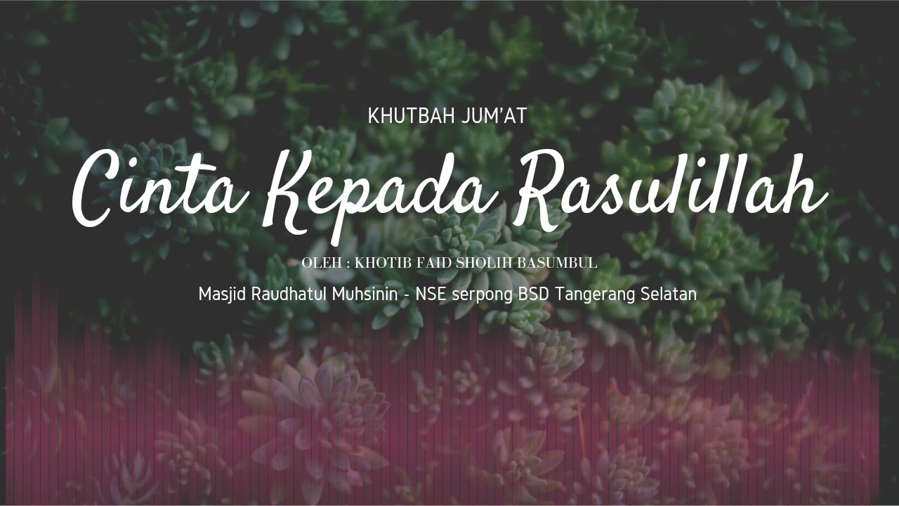 Cinta Kepada Rasulillah - khutbah jum'at