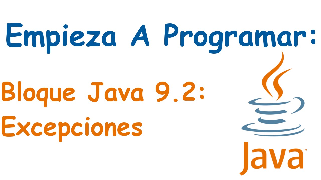 Bloque Java 9.2: Excepciones