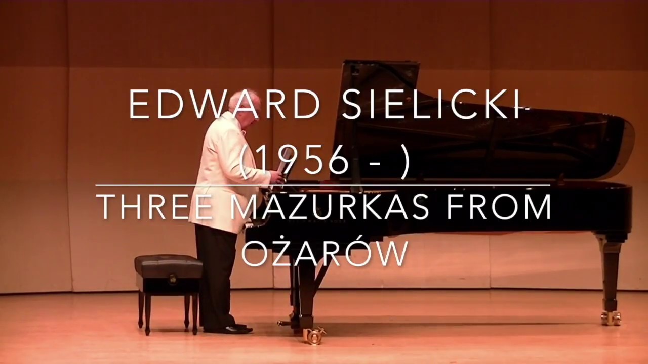 Edward Sielicki - Three Mazurkas from Ożar&oacute;w