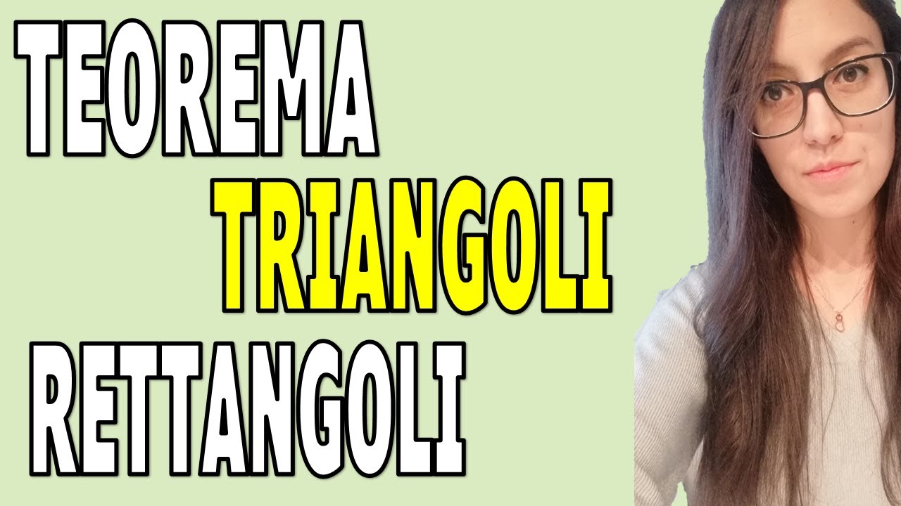 Teorema sui TRIANGOLI RETTANGOLI