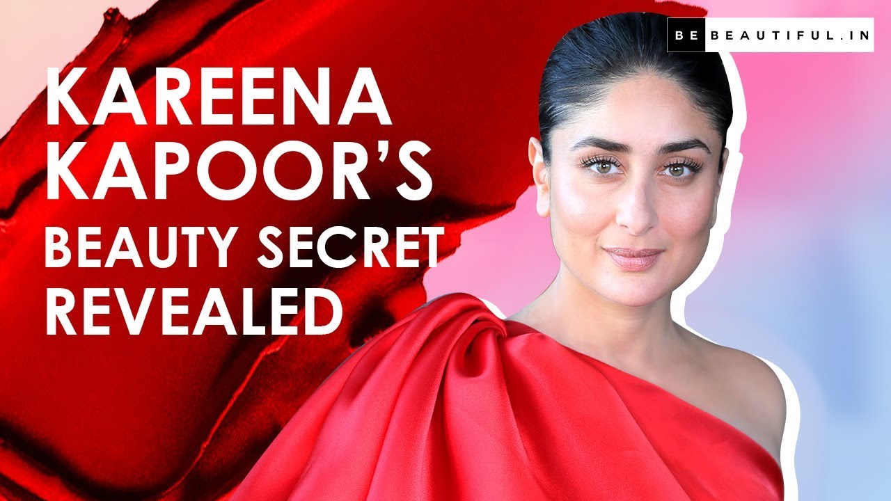 Kareena Kapoor's Beauty Secrets REVEALED | Kareena Kapoor Interview | Be Beautiful